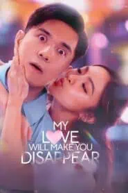 My Love Will Make You Disappear (2025)