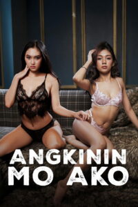 Angkinin Mo Ako Vivamax (2026)